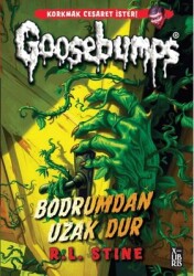 Goosebumps 4 - Bodrumdan Uzak Dur Yazar: R. L. Stine Çevirmen: Güneş Çıgay - Xlibris