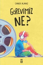 Görevimiz Ne? - TİMAŞ GENÇ