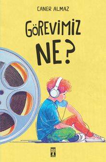 Görevimiz Ne? - 1