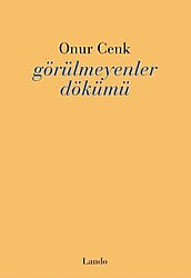 Görülmeyenler Dökümü - Lando Yayınları