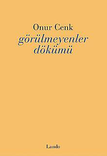 Görülmeyenler Dökümü - 1