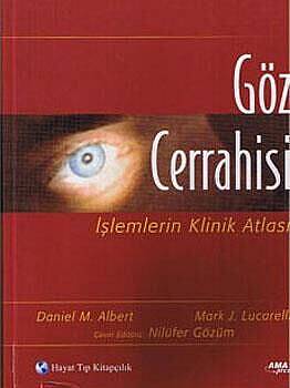 Göz Cerrahisi: İşlemlerin Klinik Atlası - 1