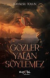 Gözler Yalan Söylemez - Eyobi Yayınları
