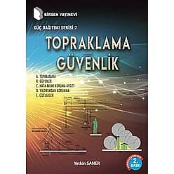 Güç Dağıtımı 7 / Topraklama Güvenlik 2.Baskı - Birsen Yayınevi