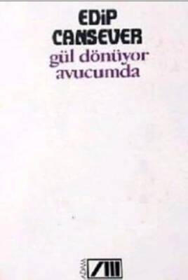 Gül Dönüyor Avucumda - 1