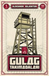 Gulag Takımadaları Cilt 1 Yazar: Aleksandr Soljenitsin Çevirmen: Çağan Er - Felix Kitap