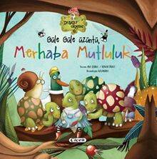 Güle Güle Üzüntü Merhaba Mutluluk (Karton Kapak) - 1