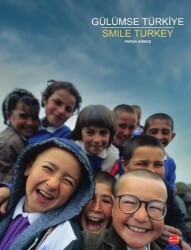 Gülümse Türkiye / Smile Turkey - Faruk Akbaş - Kırmızı Kedi Yayınevi