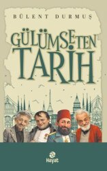 Gülümseten Tarih - Hayat Yayınları
