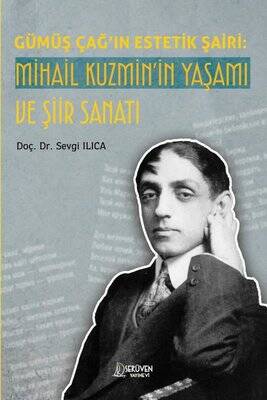 Gümüş Çağ'ın Estetik Şairi: Mihail Kuzmin'in Yaşamı ve Şiir Sanatı - 1