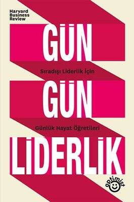 Gün Gün Liderlik - Sıradışı Liderlik İçin Günlük Hayat Öğretileri - 1