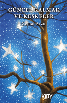 Güncel Kalmak ve Keşkeler - 1