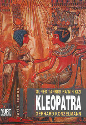 Güneş Tanrısı Ra'nın Kızı - Kleopatra - 1