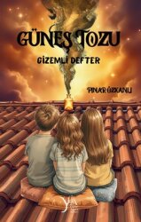 Güneş Tozu - Gizemli Defter - Yıldız Ağacı Yayınevi