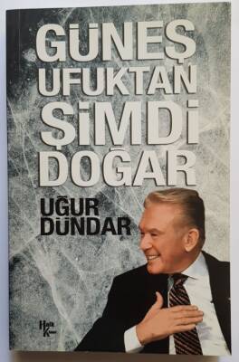 Güneş Ufuktan Şimdi Doğar - 1