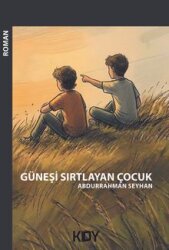 Güneşi Sırtlayan Çocuk - Kitapyurdu Doğrudan Yayıncılık (KDY)