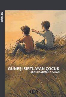 Güneşi Sırtlayan Çocuk - 1