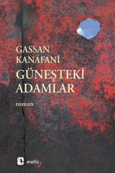 Güneşteki Adamlar - Metis Yayınları