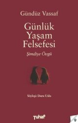 Günlük Yaşam Felsefesi - Tuhaf Yayınları