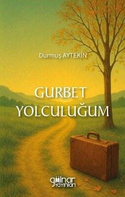 Gurbet Yolculuğum - 1