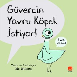 Güvercin Yavru Köpek İstiyor! - Uçan Fil Yayınları