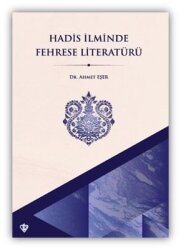 Hadis İlminde Fehrese Literatürü - Türkiye Diyanet Vakfı Yayınları