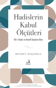 Hadislerin Kabul Ölçütleri - 1