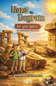 Hans ve Bayram Bir Yaz Gezisi - 1