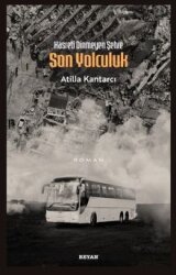 Hasreti Dinmeyen Şehre Son Yolculuk - Beyan Yayınları