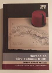 Havana'da Türk Tutkusu 1898 - Nota Bene