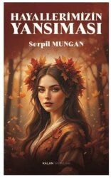 Hayallerimizin Yansıması - Kalan Yayınları