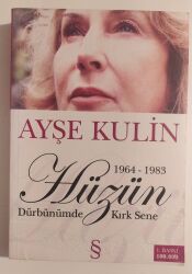 Hüzün Dürbünümde Kırk Sene - Ayşe Kulin - Everest Yayınları