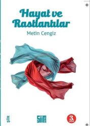 Hayat ve Rastlantılar - Şiirden Yayınları