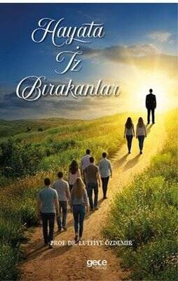 Hayata İz Bırakanlar - 1