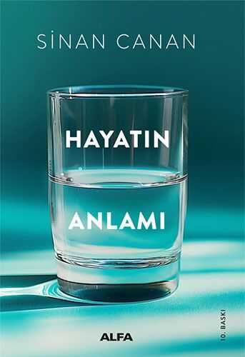 Hayatın Anlamı - Sinan Canan