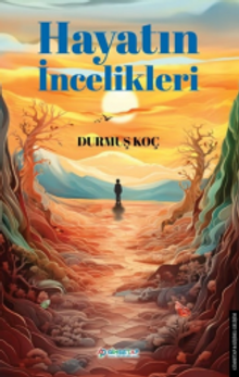 Hayatın İncelikleri - 1