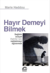 Hayır Demeyi Bilmek - İletişim Yayınları