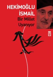 Hekimoğlu İsmail Bir Millet Uyanıyor Timaş Kitapları - Timaş Çocuk