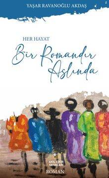 Her Hayat Bir Romandır Aslında - 1