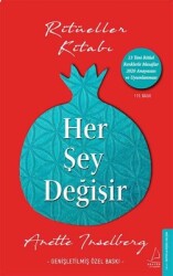 Her Şey Değişir-Genişletilmiş Özel Baskı-Ritüeller Kitabı Yazar: Anette Inselberg - Destek Yayınları