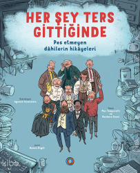 Her Şey Ters Gittiğinde Pes Etmeyen Dahilerin Hikayeleri - ORENDA YAYINEVİ