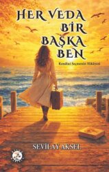 Her Veda Bir Başka Ben - BİLGE KARINCA YAYINLARI