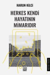Herkes Kendi Hayatının Mimarıdır - Kırmızı Kalem Edebiyat