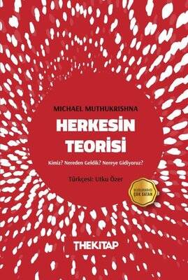 Herkesin Teorisi: Kimiz? Nereden Geldik? Nereye Gidiyoruz? - 1