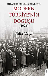Hilafetten Ulus Devlete: Modern Türkiye'nin Doğuşu 1925 - DORLİON YAYINLARI