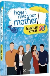How I Met Your Mother: İlişkiler Kitabı Yazar: Kolektif - Teras Kitap