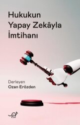 Hukukun Yapay Zekayla İmtihanı - Zoe Kitap