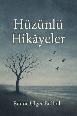  Hüzünlü Hikayeler - 1