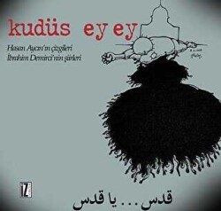İbrahim Demirci Kudüs Ey Ey Iz YayınlarI - İz Yayınları