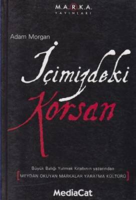 İçimizdeki Korsan Meydan Okuyan Markalar Yaratma K - 1